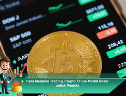 Cara Memulai Trading Crypto Tanpa Modal Besar untuk Pemula