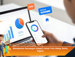 Manajemen Keuangan Adaptif Untuk Pola Hidup Serba Digital