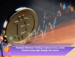 Panduan Memulai Trading Cryptocurrency untuk Pemula yang Ingin Belajar dari Dasar