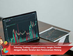 Peluang Trading Cryptocurrency Jangka Pendek dengan Risiko Terukur dan Perencanaan Matang