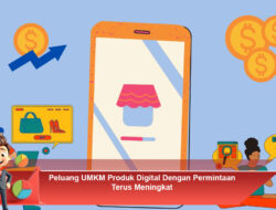 Peluang UMKM Produk Digital Dengan Permintaan Terus Meningkat