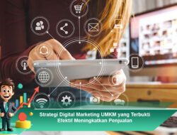 Strategi Digital Marketing UMKM yang Terbukti Efektif Meningkatkan Penjualan
