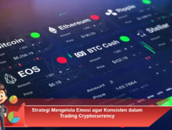 Strategi Mengelola Emosi agar Konsisten dalam Trading Cryptocurrency