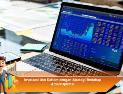 Investasi dan Saham dengan Strategi Bertahap Aman Optimal