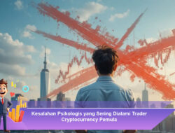 Kesalahan Psikologis yang Sering Dialami Trader Cryptocurrency Pemula