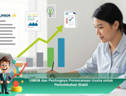 UMKM dan Pentingnya Perencanaan Usaha untuk Pertumbuhan Stabil